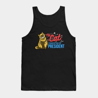 My cat is smarter than the president - funny cat shirt Tank Top